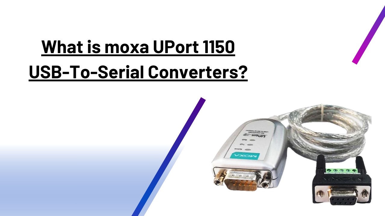 What is moxa UPort 1150 USB-To-Serial Converters? - 1st Street