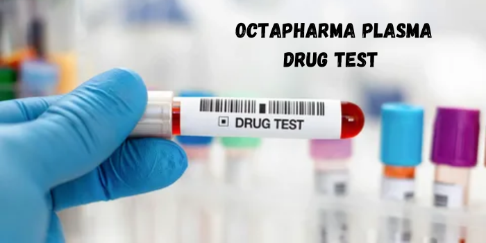 Octapharma Plasma Drug Test