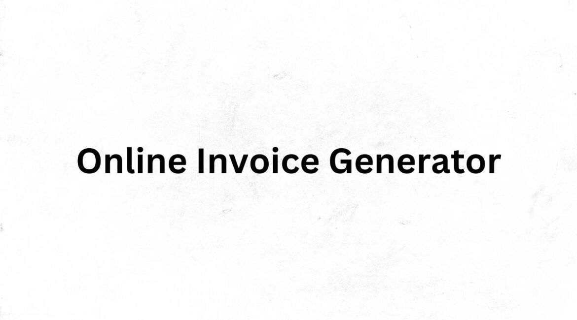 Online Invoice Generator