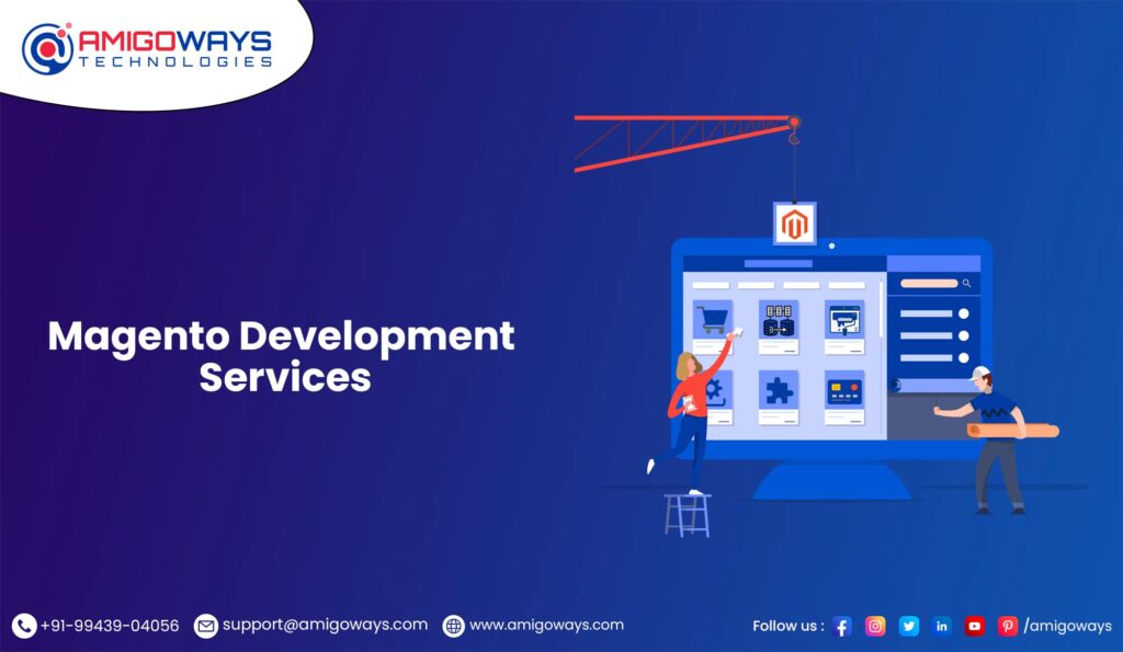 Best Magento Development Company in India - Amigoways