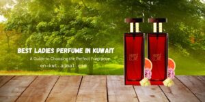 Best Ladies Perfume in Kuwait