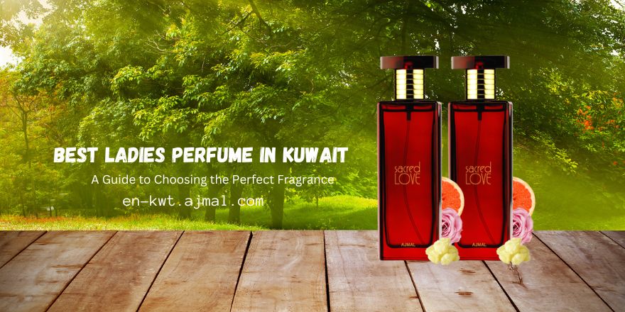 Best Ladies Perfume in Kuwait