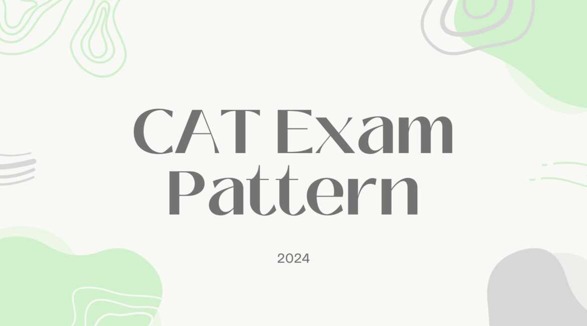 CAT Exam Pattern