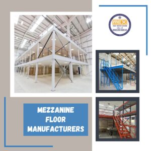 Mezzanine Floor Manufacturers