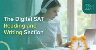 The Digital SAT Reading and Writing Section