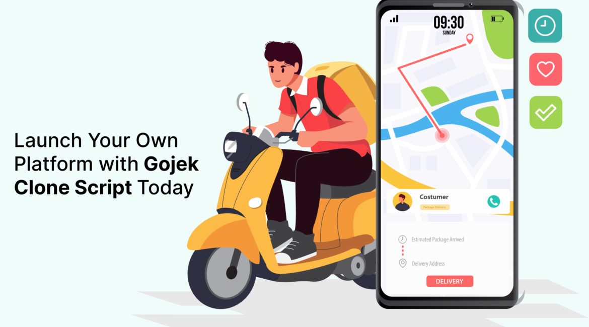 Launch Your Own Platform with Gojek Clone Script Today