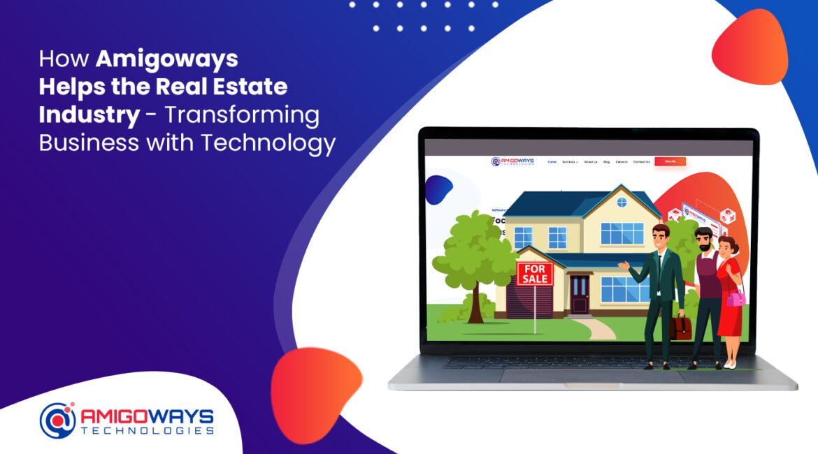 how-amigoways-helps-real-estate-industry