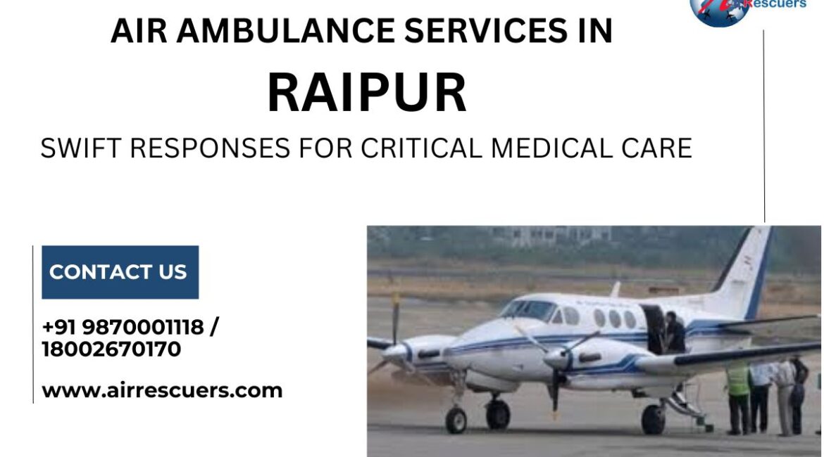 Air Ambulance Services in Raipur