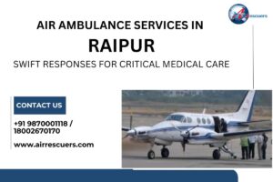 Air Ambulance Services in Raipur