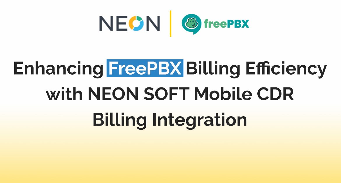 Enhancing FreePBX Billing Efficiency with NEON SOFT Mobile CDR Billing Integration