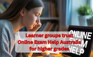 Learner groups trust Online Exam Help Australia for higher grades