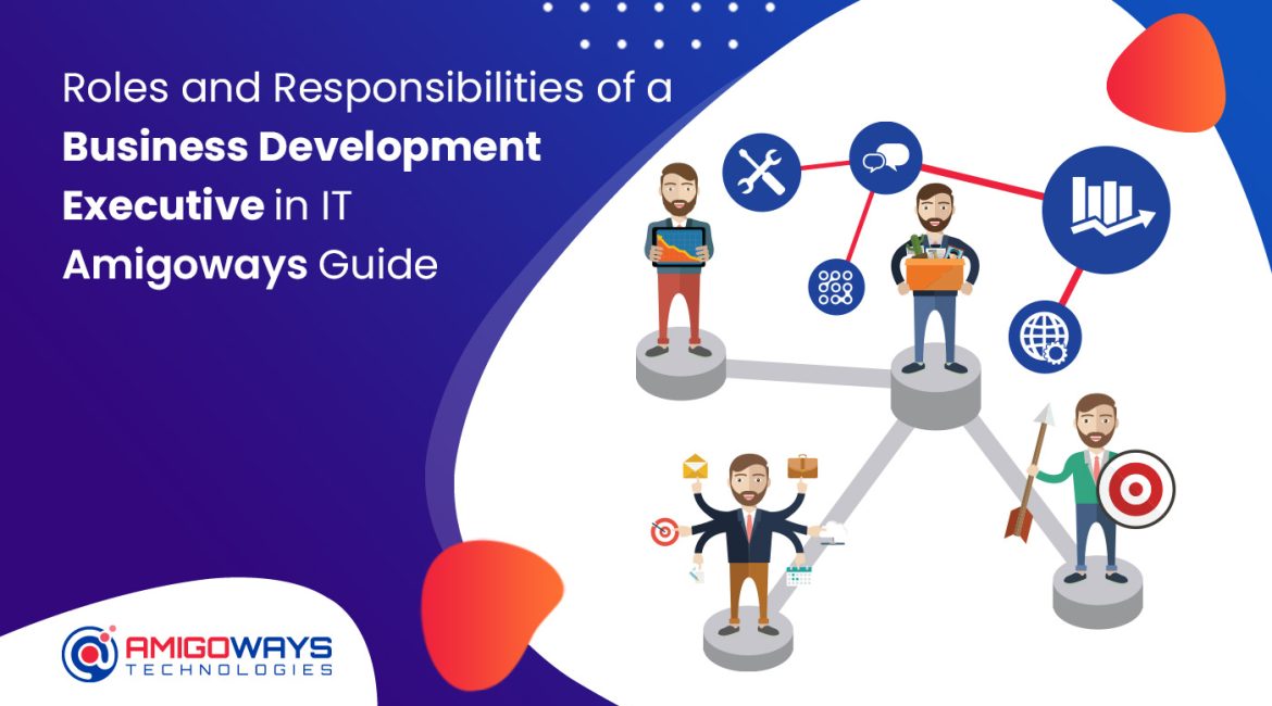 amigoways-bde-roles-responsibilities-it-industry