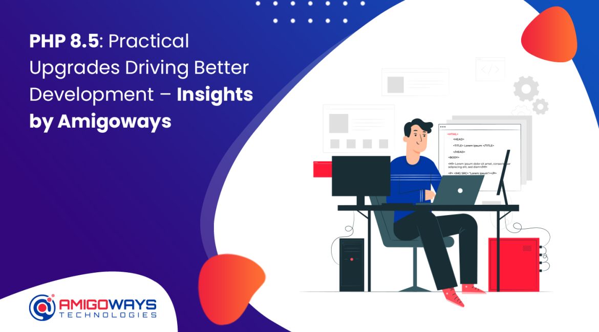 php-8-5-practical-upgrades-amigoways-insights