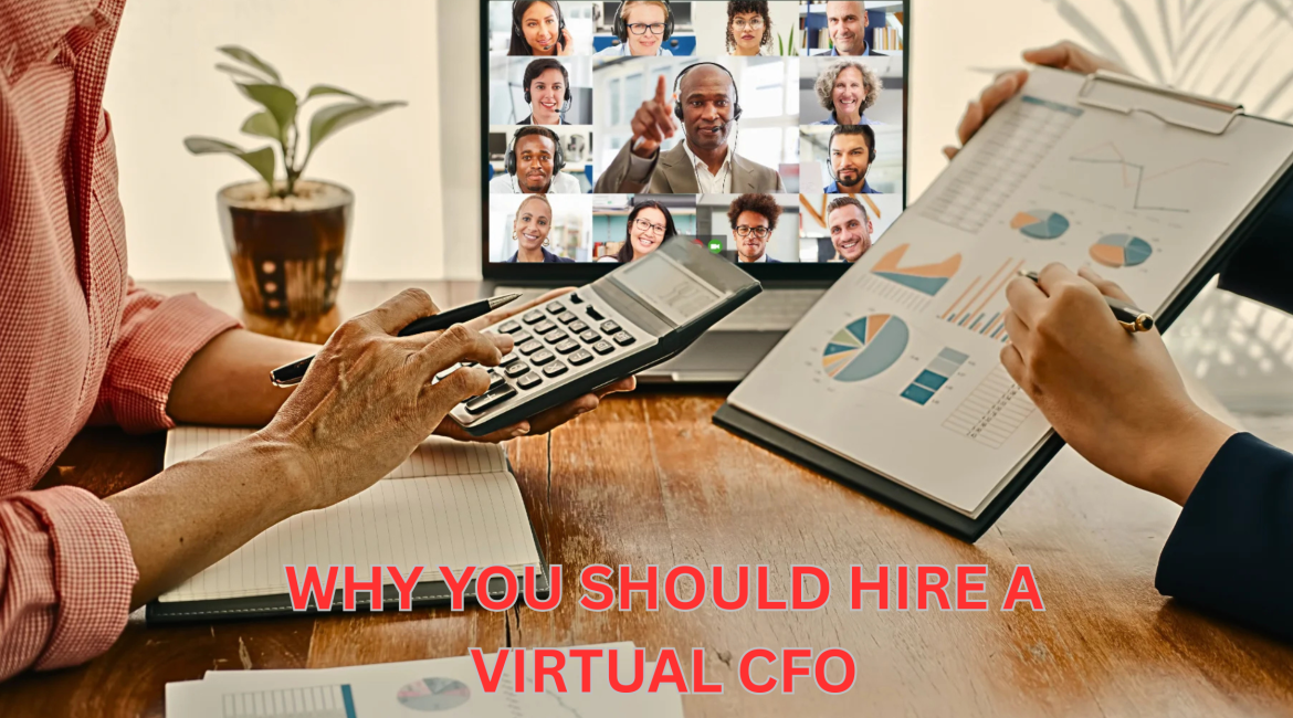 Why You Should Hire a Virtual CFO