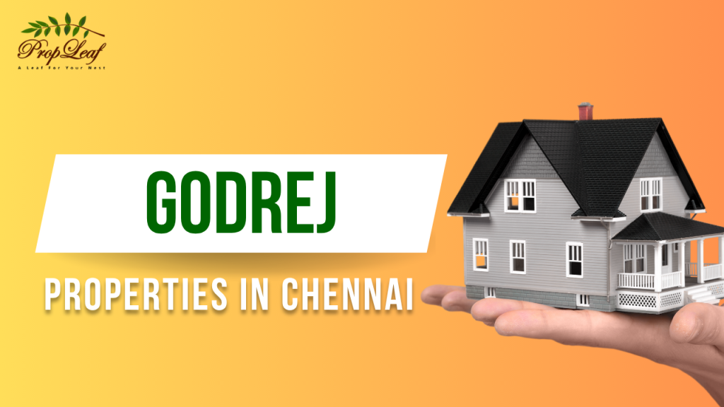 Godrej Properties in Chennai
