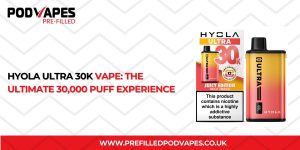 hyola ultra 30k prefilled pod kit