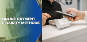 Online Payment Security Methods