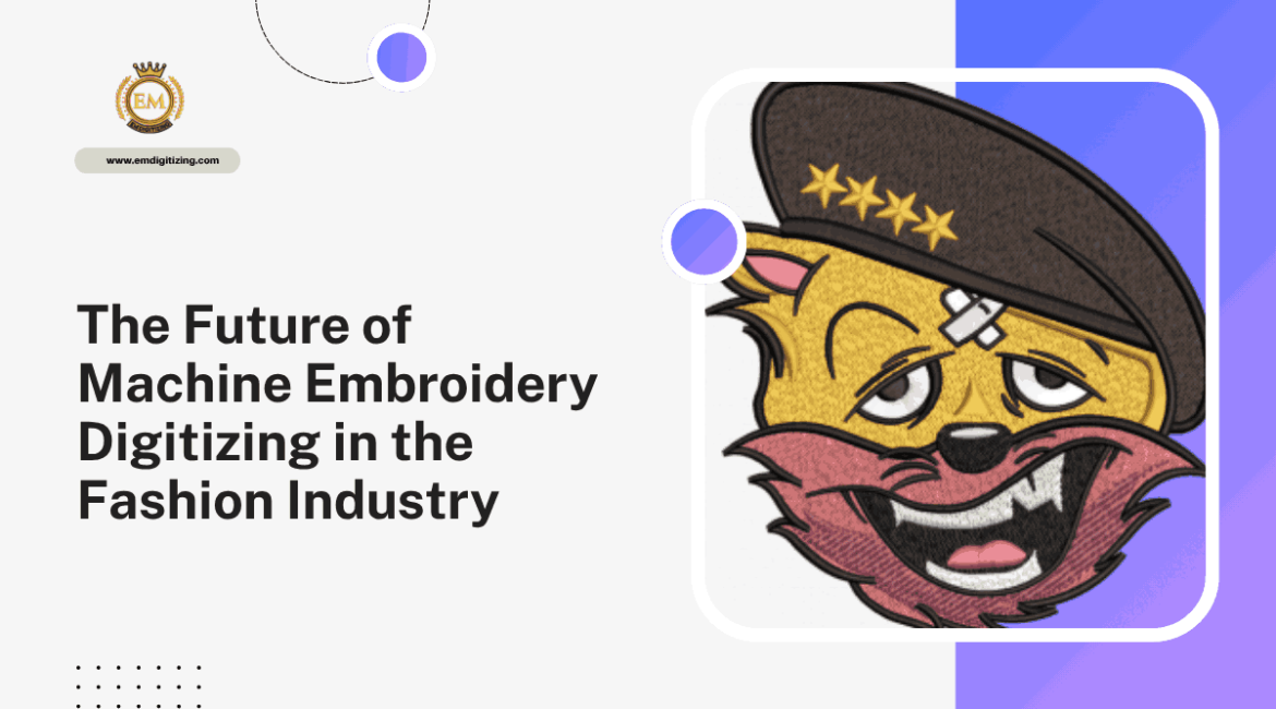 The Future of Machine Embroidery Digitizing in the Fashion Industry_11zon