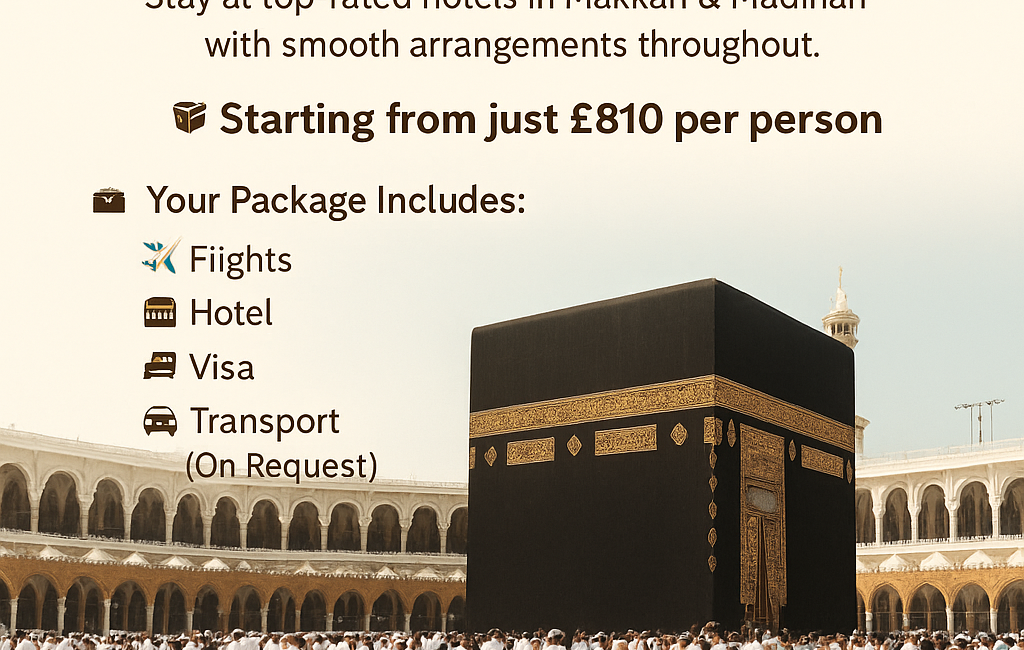 Affordable Umrah Packages from the UK | Hajj and Umrah Experts