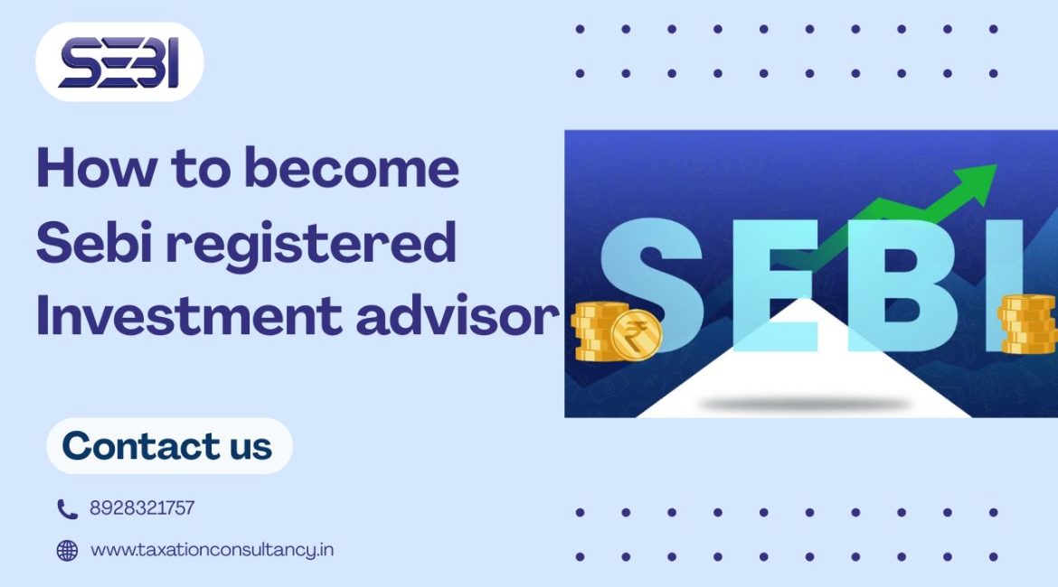 sebi registered investment advisor eligibility