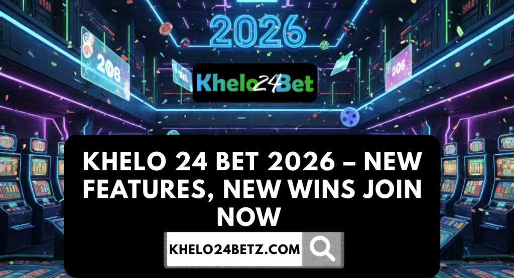 khelo 24 bet