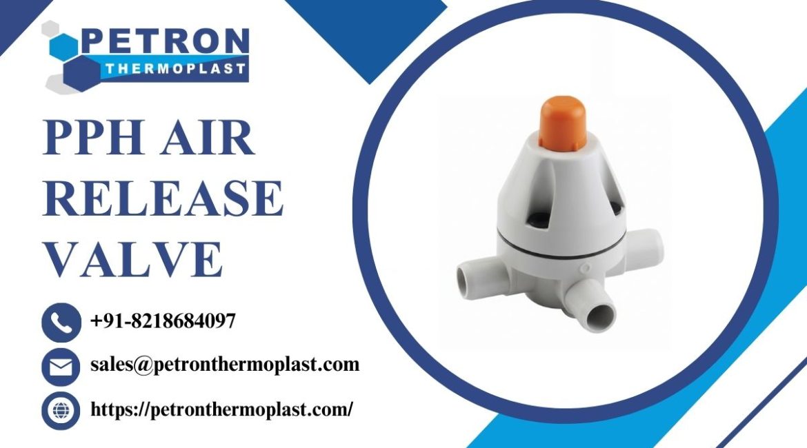 PPH Air Release Valve