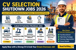 CV Selection Shutdown Jobs 2026