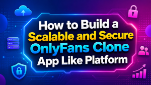 onlyfans clone app development services