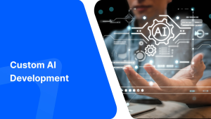Custom AI Development