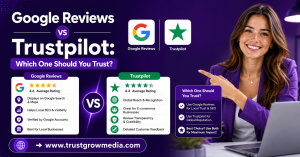 Google Reviews vs Trustpilot
