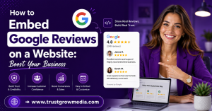 How to Embed Google Reviews on a Website