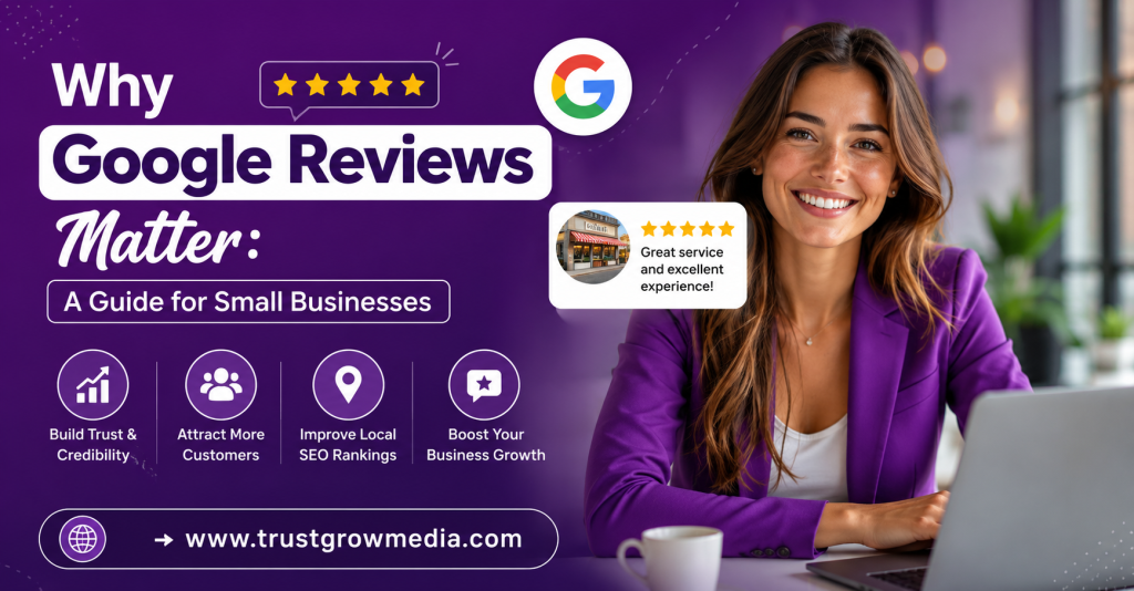 Why Google Reviews Matter