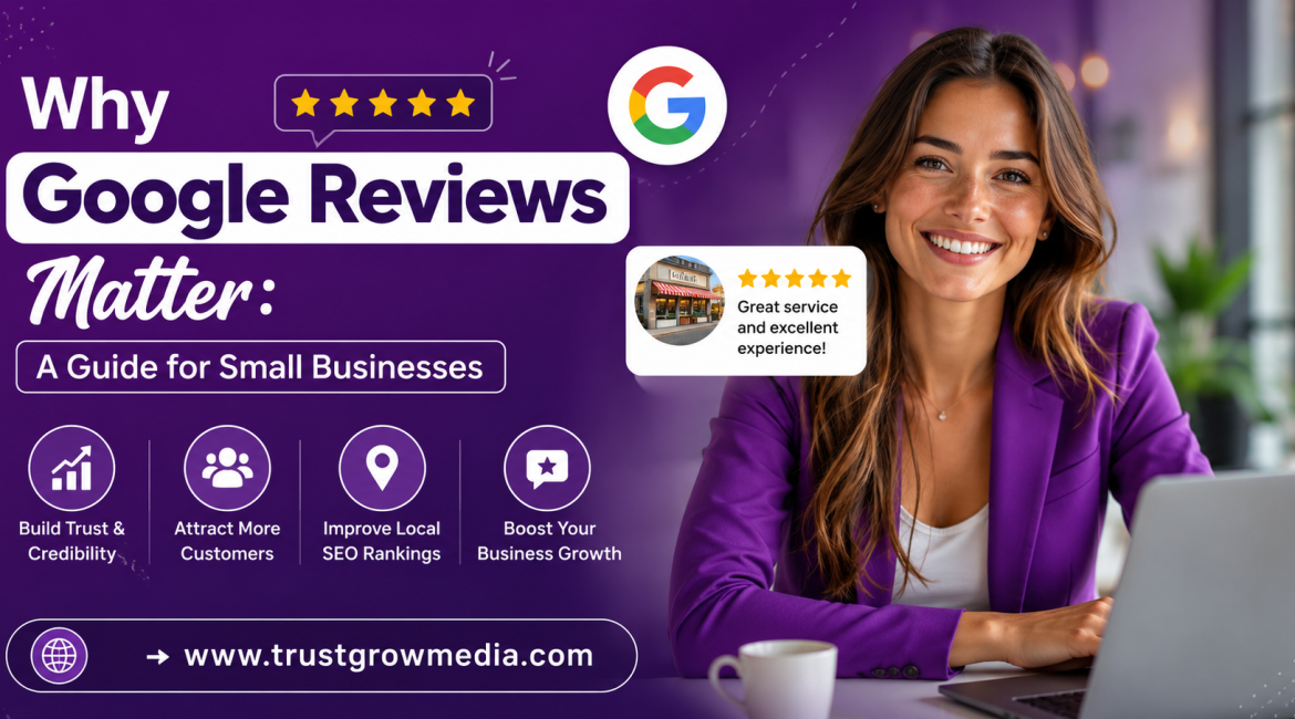 Why Google Reviews Matter